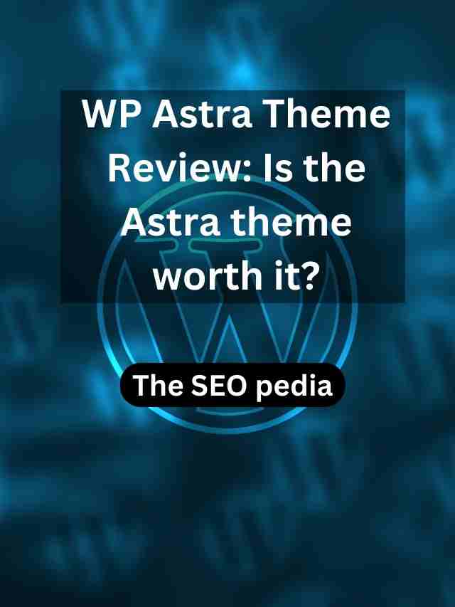 Wp Astra Theme Review Is The Astra Theme Worth It