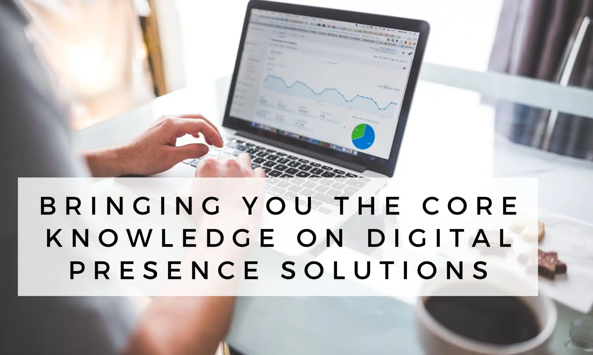 Digital Presence Solutions