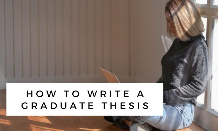How to write a graduate thesis