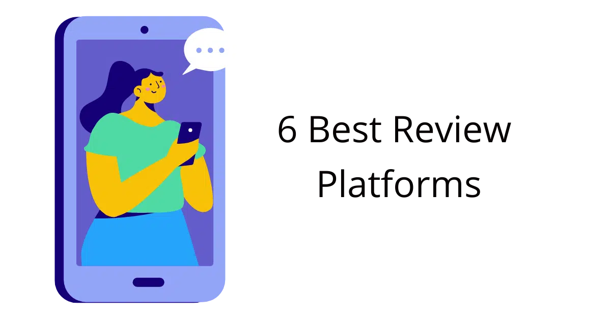 6 Best Review Platforms