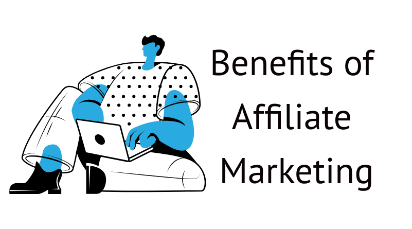 Benefits of Affiliate Marketing