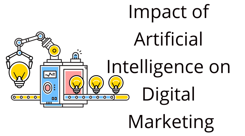 Impact of Artificial Intelligence on Digital Marketing