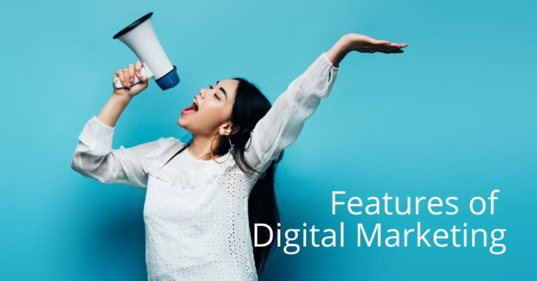 Features of digital marketing