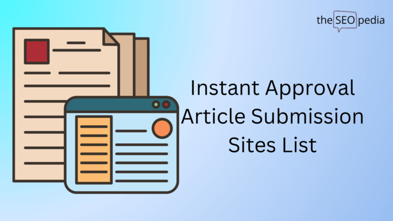 Instant Approval Article Submission Sites