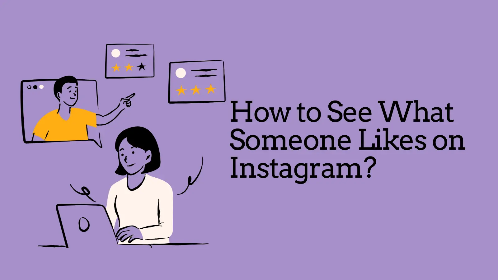 How to See What Someone Likes on Instagram