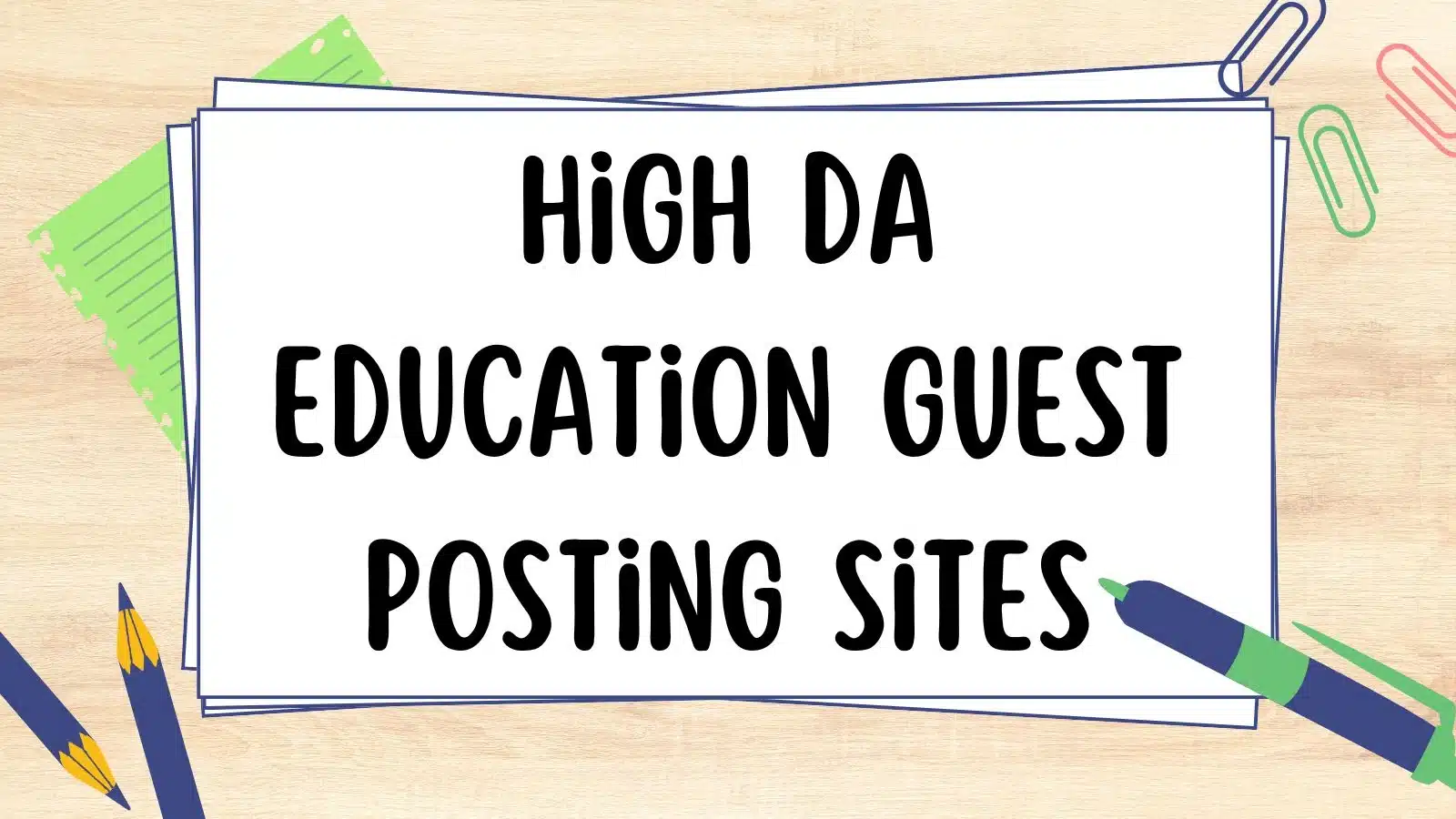 High DA Education Guest Posting Sites List