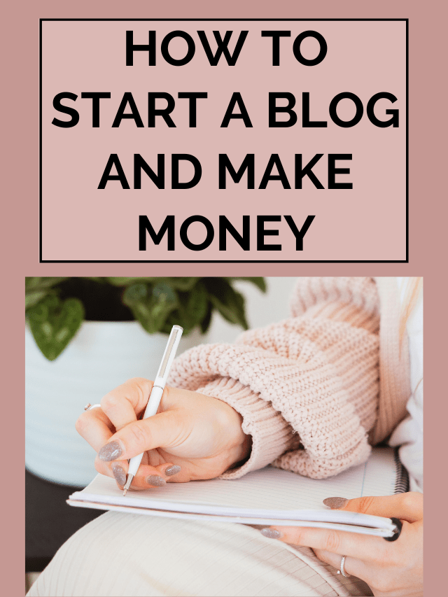 How to Start a Blog and Make Money