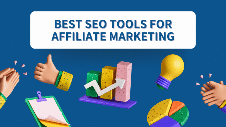 Best SEO Tools for Affiliate Marketing