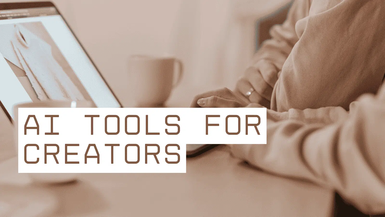 AI Tools for Creators