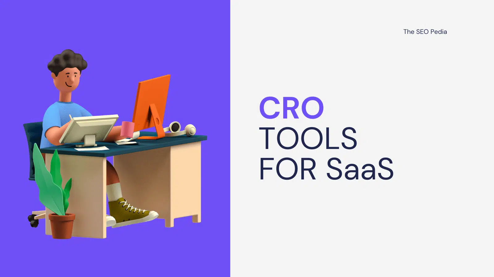 CRO TOOLS FOR SaaS