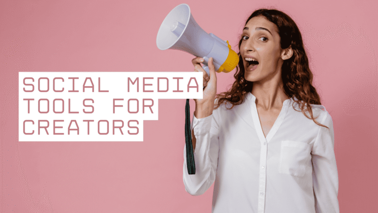 Social Media Tools for Creators
