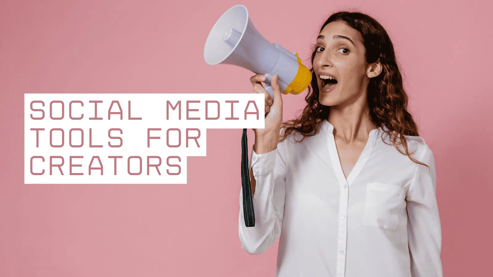 Social Media Tools for Creators