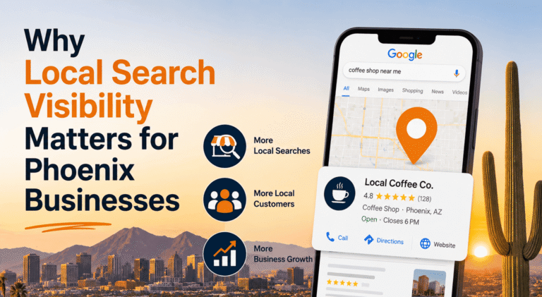 Local Search Visibility for Phoenix Businesses