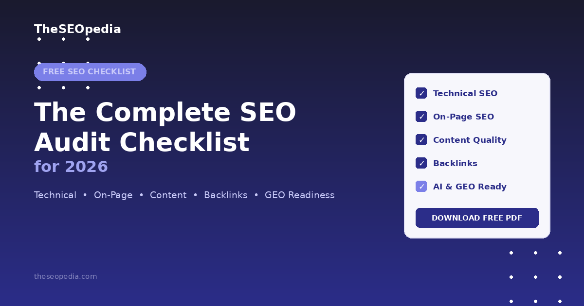 The Complete SEO Audit Checklist for 2026 (Free Download) The Complete SEO Audit Checklist for 2026 (Free Download)